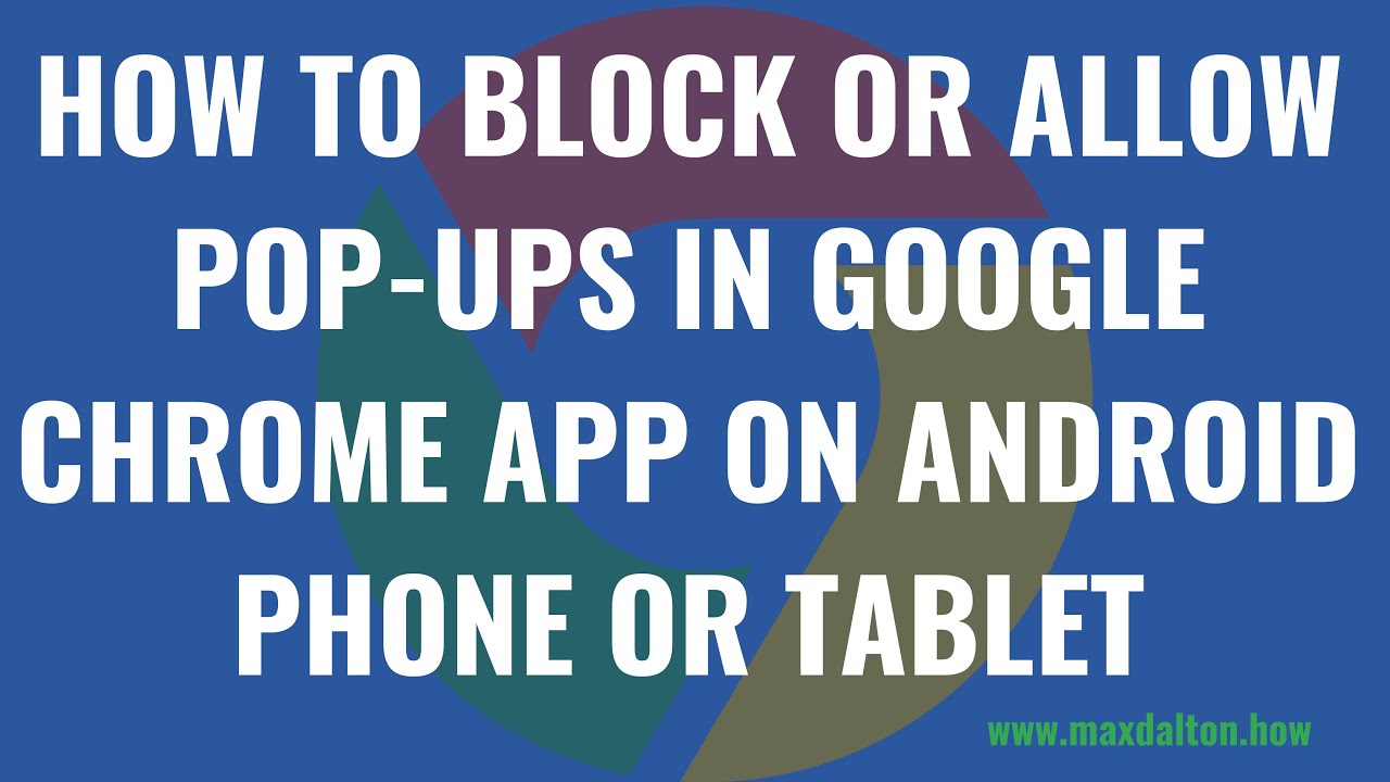 Betjene bjærgning Parasit How to Block or Allow Pop-ups in Google Chrome on Android Phone or Tablet -  YouTube