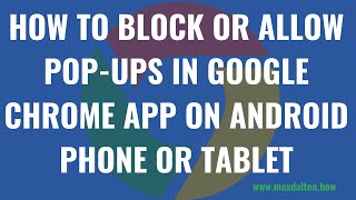 كيفية حظر النوافذ المنبثقة أو السماح بها في Google Chrome على هاتف Android أو الجهاز اللوحي screenshot 4