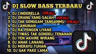 DJ SLOW BASS TERBARU 2024 | DJ VIRAL TIK TOK FULL BASS 🎵 DJ CINDERELLA | FULL ALBUM