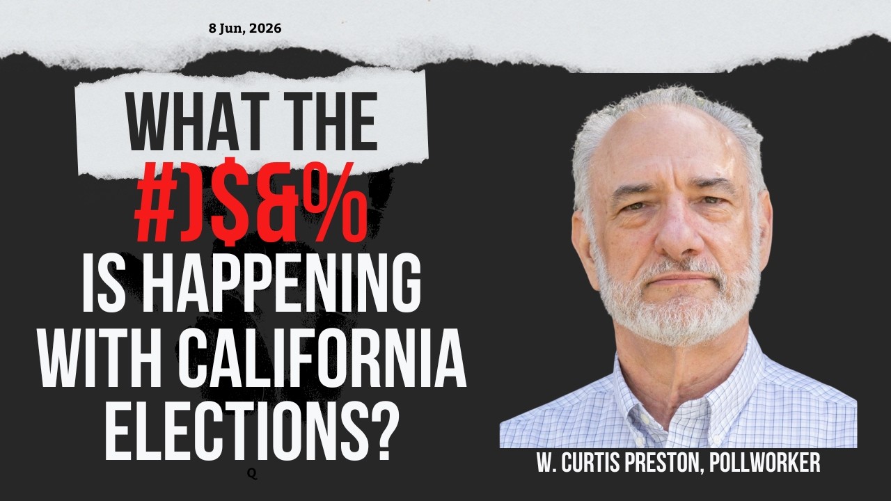 What the *(^% is Happening With California Elections? What the *(^% is Happening With California Elections?