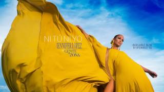 Jennifer Lopez Ft Gente De Zona - Ni Tu Ni Yo 2017