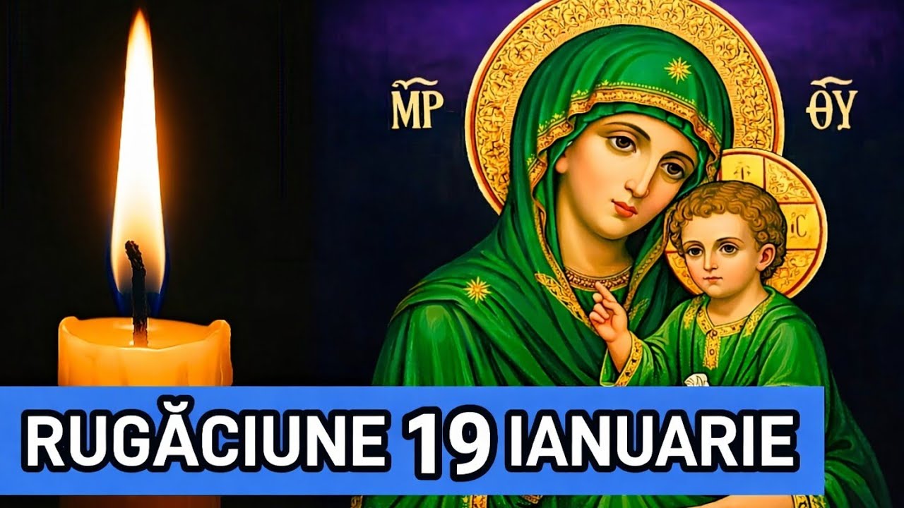 RUGĂCIUNE ZILNICĂ: 🙏 LUNI 19 IANUARIE 