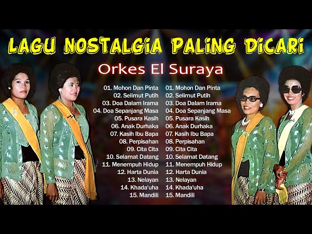 Lagu Nostalgia Paling Dicari 📀 Lagu Nostalgia Terbaik Bikin Hati Adem 🎵| Orkes El Suraya Full Album class=