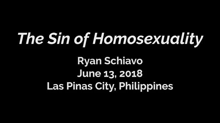 The Sin of Homosexuality - Ryan Schiavo