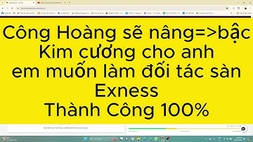 Cách Nâng Hoa Hồng Sàn Exness Lên Bậc Kim Cương Max Cơ Chế Exness- Trở Thành Đối Tác VIP Sàn Exness