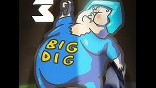 BIG DIG EPISODE 3