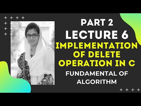 Implementation of Delete Operation in C | Fundamentals of Algorithm | Lecture 6 | Part 2
