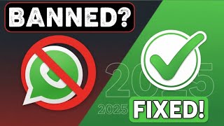 How To Fix ‘you Are Banned From Whatsapp’ In 2025 | 100% Working Solution!