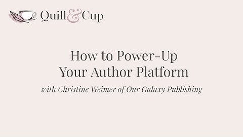 How to Build Your Author Platform with Christine Weimer