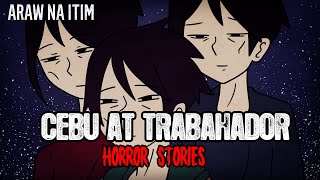 Cebu at Trabahador Horror Stories | Tagalog Animated Horror Stories | Pinoy Creepypasta