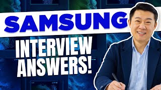 SAMSUNG INTERVIEW QUESTIONS & ANSWERS! (How to Pass a Samsung Electronics Job Interview)