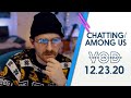 chatting/Among Us ft. dinkBernie  //  12.23.20