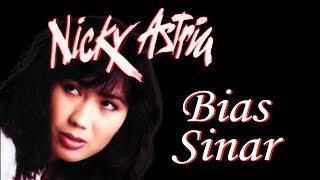 Nicky Astria - Bias Sinar