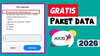 💥Cara Mendapatkan Paket Data Gratis Axis 2026_Cara Mendapatkan Kuota Gratis Axis 2026