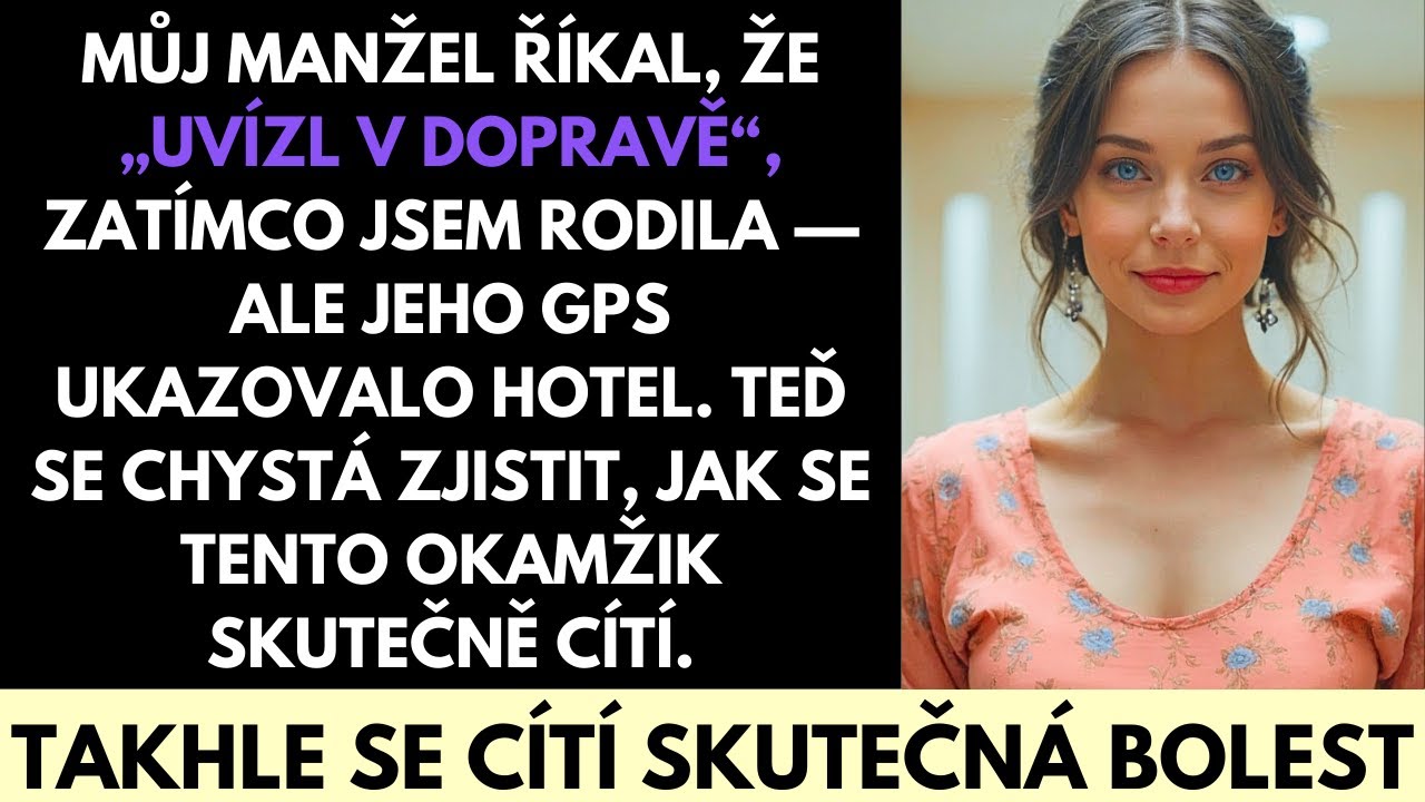 Na porodním sále jsem tlačila do světa naši dceru, zatímco manžel "uvízl v dopravní zácpě". GPS v jeho autě ho ale ukazovalo před penzionem U dubu. Když se mi pak díval do očí a lhal, že ho...