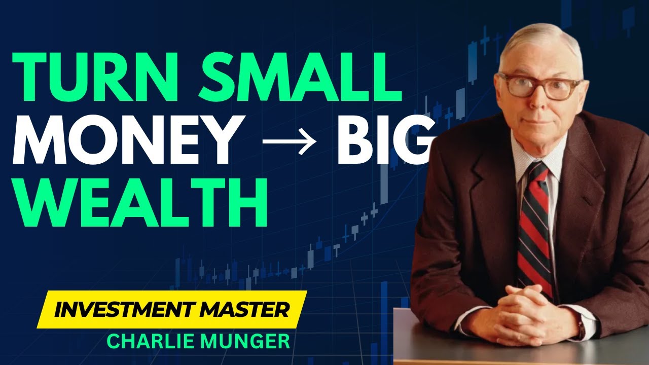 Turn Small Savings Into Big Wealth | Charlie Munger-Style Investing Wisdom & Money Mindset