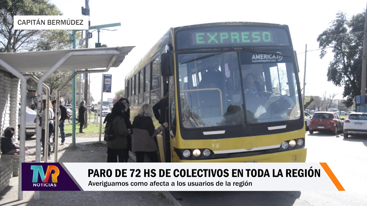 PARO DE 72 HS DE COLECTIVOS EN TODA LA REGIÓN - YouTube