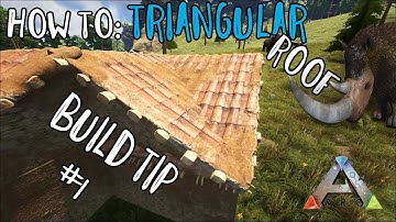 Quick Ark Building Tip #1! How to build a Triangular Roof