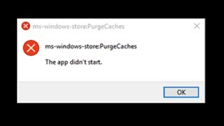 How to fix "ms-windows-store:PurgeCaches The App didn't start" How to fix "ms-windows-store:PurgeCaches The App didn't start"