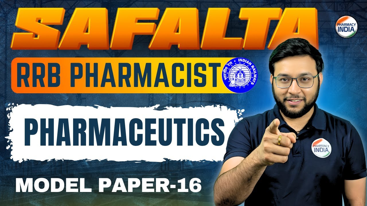 RRB Pharmacist | Pharmaceutics MCQs | Model Paper - 16 | Safalta #rrbpharmacist #rrb #pharmacist