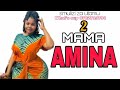 MAMA AMINA PART 2 SIMULIZI FUPI WAKUBWA TU