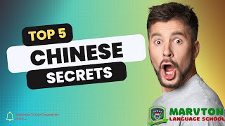 Top 5 Chinese Secrets (Marvton Language School)