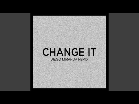 Change It (Extended Mix)