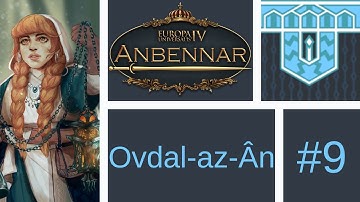 Lets Play EU4: Anbennar (Ovdal-az-Ân) #9