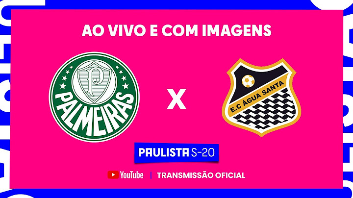 JOGO COMPLETO E COM IMAGENS: PALMEIRAS X ÁGUA SANTA | 2ª FASE  | PAULISTA SUB-20