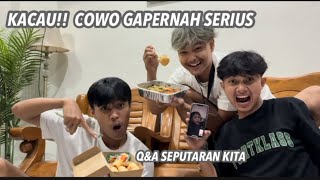 WHAT Q&A CAN WE ANSWER HERE!! WE'LL ALWAYS LAUGH