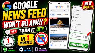 Google News Feed Won't Go Away Turn It Off in 1 Minute! | 100% Working