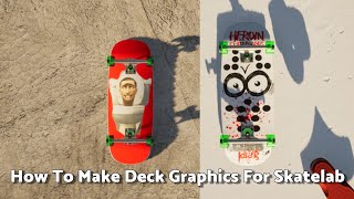 How To Make Deck Graphic Mods For SkateLab