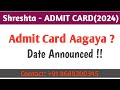 Shreshta Admit Card 2024 | Date Fixed | #shreshta