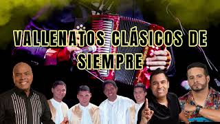 Vallenatos Clasicos De Siempre Pa Beber (Binomio De Oro, Los Inquietos, Los Chiches, Miguel Morales)