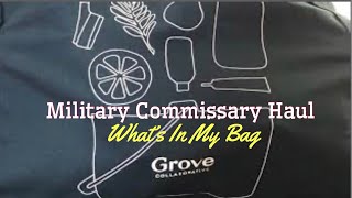 COMMISSARY HAUL/ $62 WORTH OF STUFF WAS IN THIS BAG/MILITARY GROCERY STORE SHOPPING WITH GROVE BAG