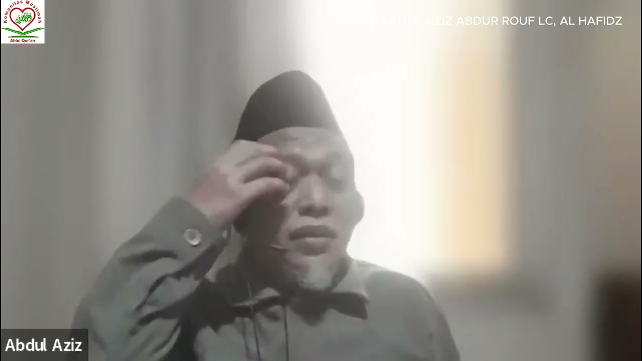 Tafsir Surat Qaaf Ayat 17 - 18 | Tafsir Juz 26 | Ustad Abdul Aziz Abdur Rouf Lc, Al Hafidz