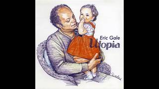 Eric Gale - Utopia 2004 Full Album