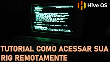 [MINERAÇÃO] COMO ACESSAR SUA RIG REMOTAMENTE PELO HIVEOS