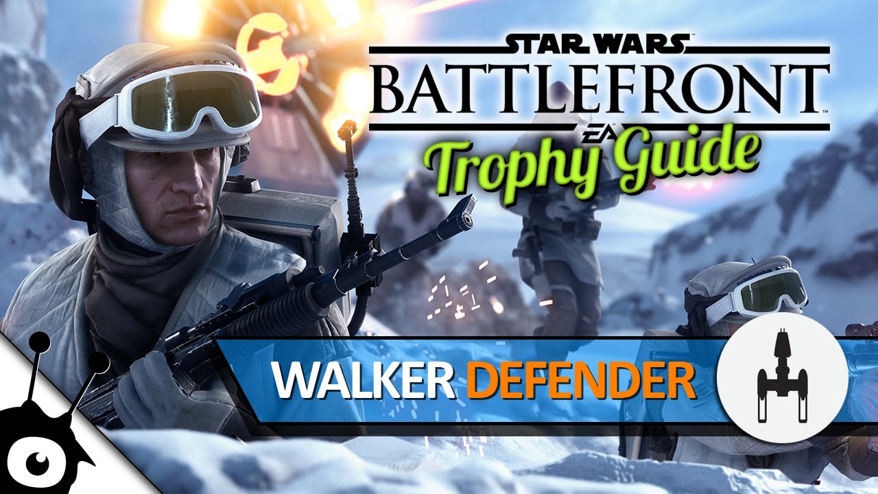 Star Wars: Battlefront • Walker Defender Trophy Guide (PS4, FullHD)