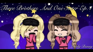 Three Brothers And One Sister Part 2 Ep.5 Gacha Life Lovely Bunny