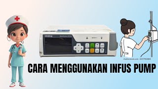 HOW TO USE AN INFUSION PUMP