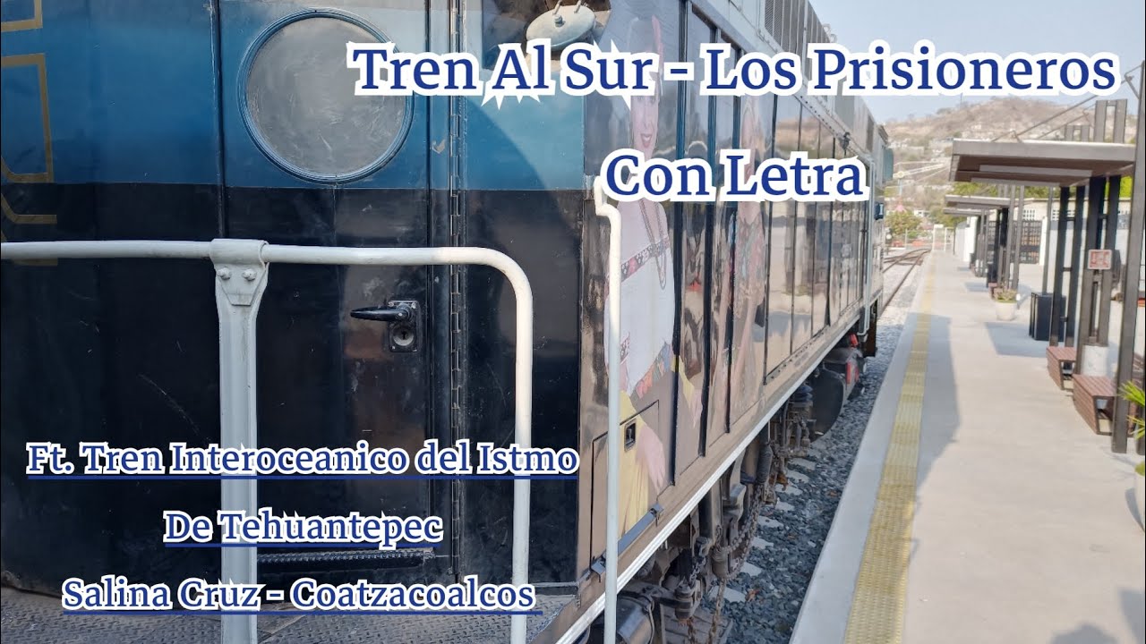 Tren Al Sur - Los Prisioneros (Con Letra) | Ft. Tren Interoceanico del ...