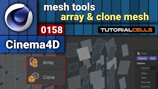 0158. array & clone polygons ( mesh tools ) in cinema 4d
