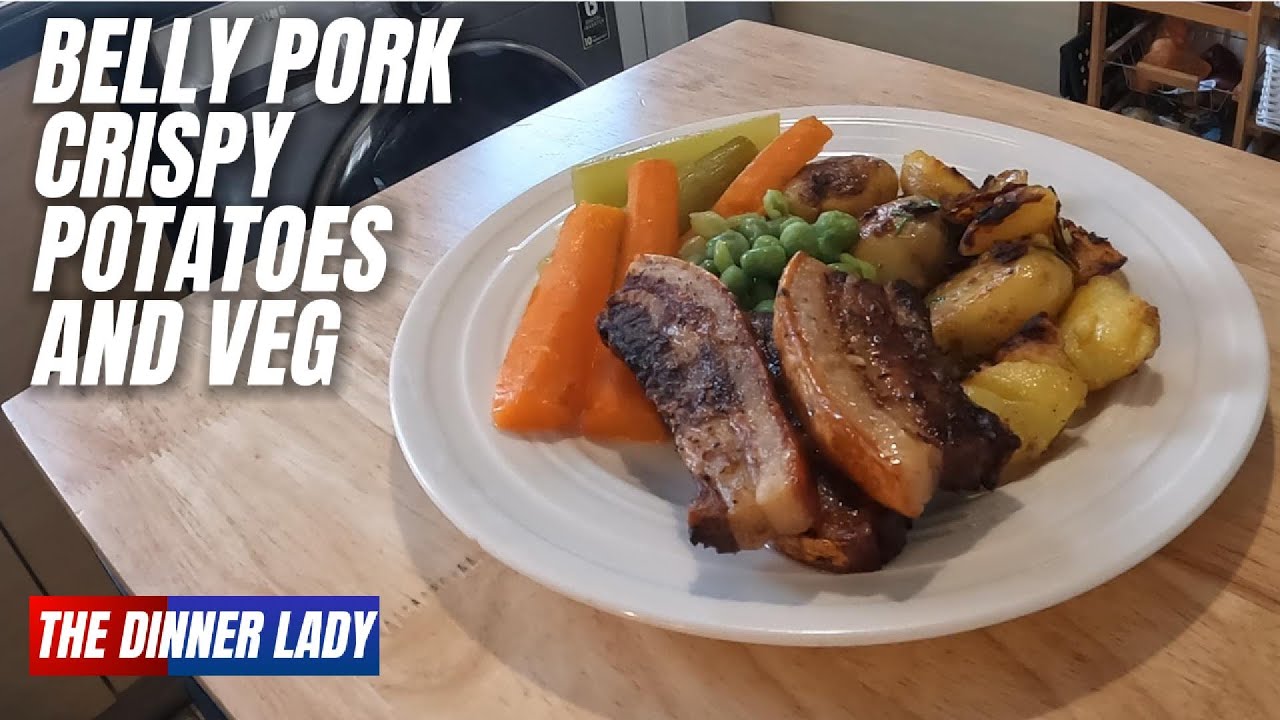BELLY PORK CRISPY POTATOES AND VEG