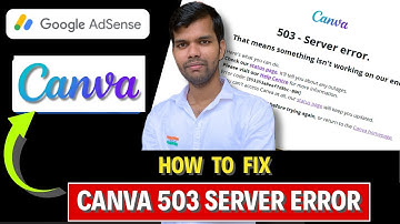 Canva 503 Server Error FIXED! 5 MINUTE Solution