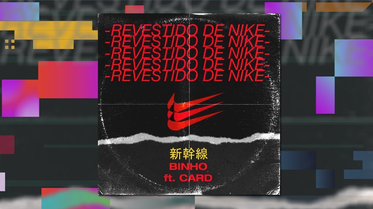 BIN Revestido de Nike (Feat. CARD) YouTube
