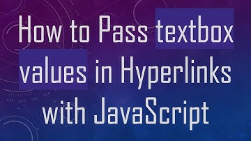 How to Pass textbox values in Hyperlinks with JavaScript