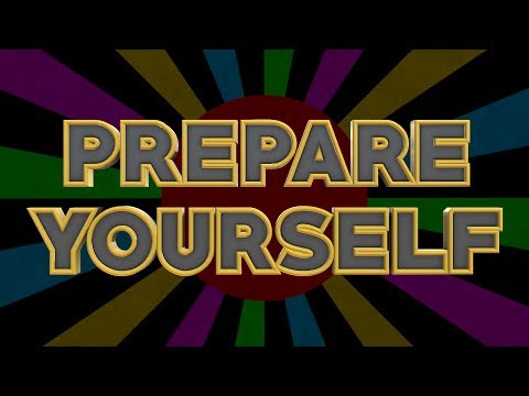 PREPARE YOURSELF