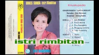 (Full Album) Orkes Sunda Daya Mekar # Istri Rimbitan