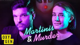Martinis & Murder: Episode 7 - She Disappeared On Campus (Kristin Smart Part 1) | Oxygen